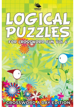 Logical Puzzles for Crossword Fun Vol 6