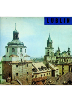 Lublin Krajobraz i architektura