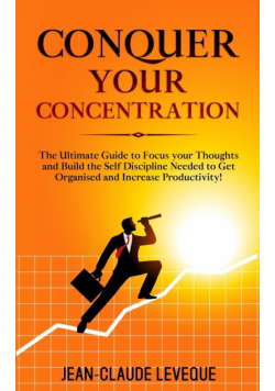 Conquer your Concentration