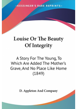 Louise Or The Beauty Of Integrity