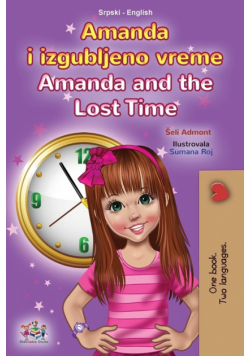 Amanda and the Lost Time (Serbian English Bilingual Book for Kids  - Latin Alphabet)