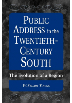 Public Address in the Twentieth-Century South