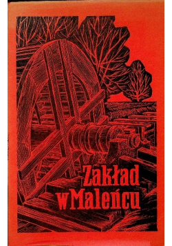 Zakład w Maleńcu