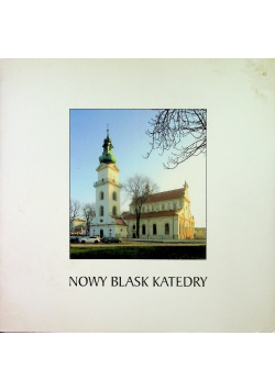 Nowy blask katedry