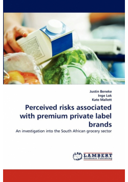 Perceived Risks Associated with Premium Private Label Brands