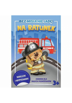 Bez misia nie jadę! Na ratunek!