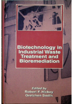 Biotechnology in industrial waste Treatment and Bioremediation