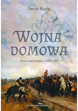 Wojna domowa. Wojny trzech królestw 1638-1660