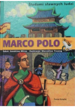 Śladami sławnych ludzi Marco Polo