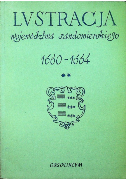 Lustracja Województwa Sandomierskiego 1660 1664