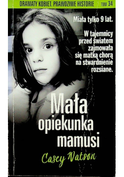 Dramaty kobiet Historie prawdziwe tom 34 Mała opiekunka mamusi Wydanie kieszonkowe