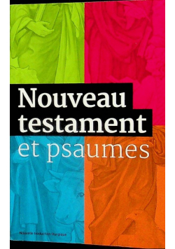 Nouveau Testament Et Psaumes