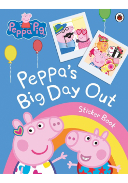 Peppa Pig: Peppa's Big Day Out Sticker Scenes Book