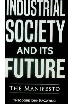 Industrial Society and Its Future