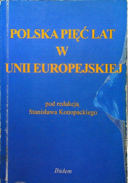 Polska pięć lat w unii europejskiej