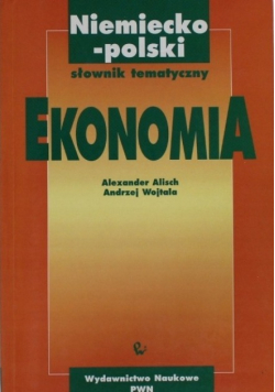 Niemiecko polski słownik tematyczny Ekonomia