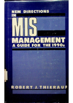 New directions in MIS management a guide for the 1990s