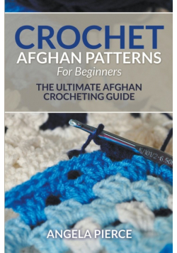 Crochet Afghan Patterns For Beginners