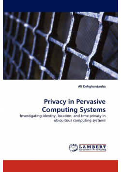 Privacy in Pervasive Computing Systems