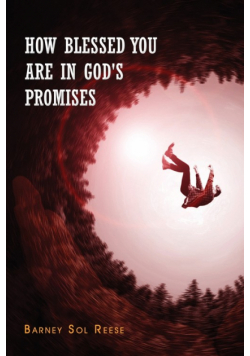 How Blessed You Are In God's Promises
