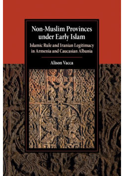 Non-Muslim Provinces under Early Islam