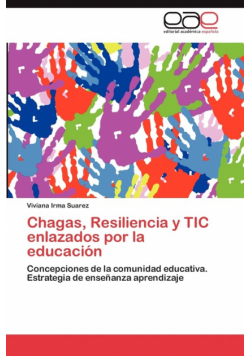 Chagas, Resiliencia y Tic Enlazados Por La Educacion