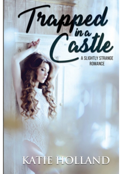 Trapped in a Castle