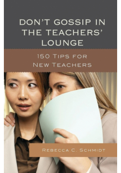 Don't Gossip in the Teachers' Lounge