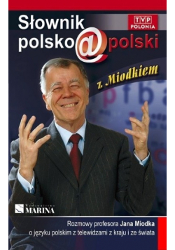 Słownik polsko polski z Miodkiem dedykacja autora