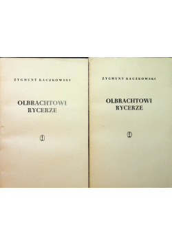 Olbrachtowi rycerze Tom I i II