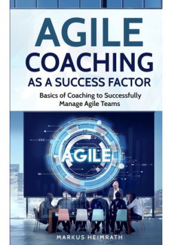 Agile Coaching as a Success Factor