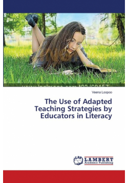 The Use of Adapted Teaching Strategies by Educators in Literacy