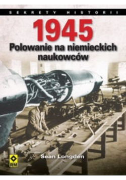 1945 Polowanie na niemieckich naukowców