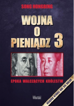 Wojna o pieniądz 3. Epoka walczących królestw