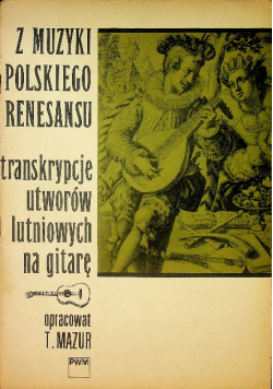 Z muzyki polskiego renesansu 2 transkrypcje