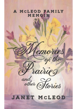 Memories of the Prairie and Other Stories