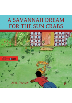A Savannah Dream For The Sun Crabs