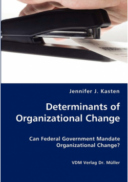 Determinants of Organizational Change