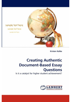 Creating Authentic Document-Based Essay Questions