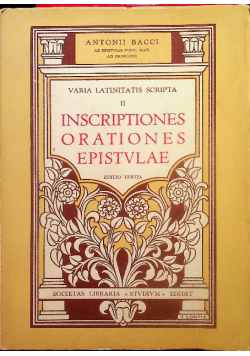 Inscriptiones orationes epistulae