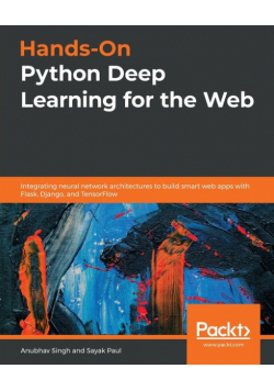 Hands-On Python Deep Learning for the Web