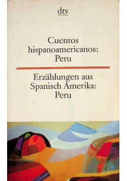 Cuentos hispanoamericanos Peru / Erzahlugen aus Spanisch Amerika Peru