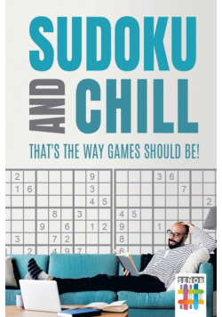 Sudoku and Chill - That's the Way Games Should Be!
