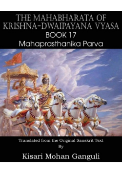 The Mahabharata of Krishna-Dwaipayana Vyasa Book 17 Mahaprasthanika Parva