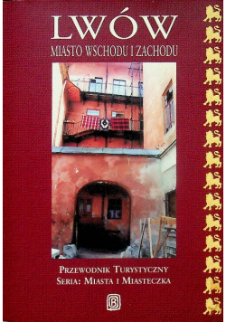 Lwów miasto wschodu i zachodu