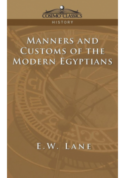 Manners and Customs of the Modern Egyptians