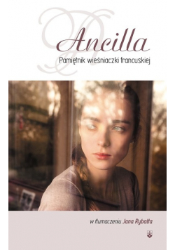 Ancilla Pamiętnik wieśniaczki francuskiej