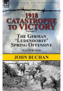 1918-Catastrophe to Victory