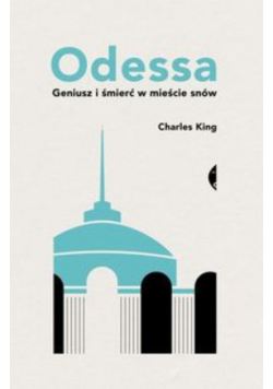 Odessa Geniusz i śmierć w mieście snów