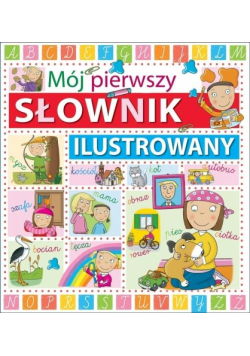 Mój pierwszy słownik ilustrowany